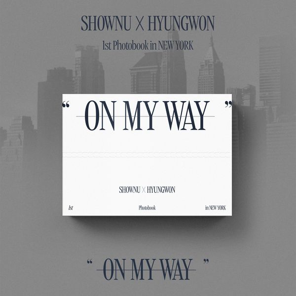 Shownu X Hyungwon - ON MY WAY