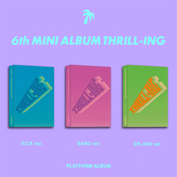 THE BOYZ 6th Mini Album THRILL-ING (Platform Ver.) - KICK / BANG / SPLASH Version