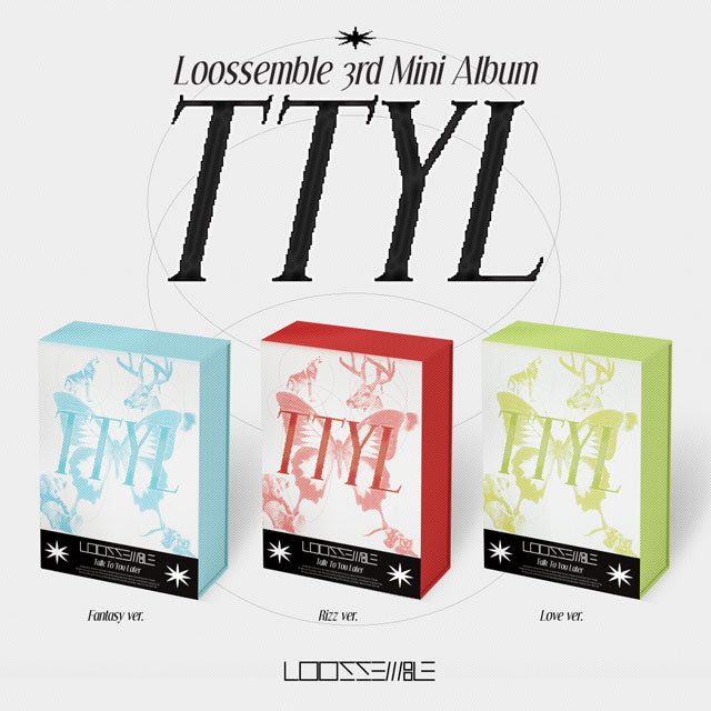 Loossemble 3rd Mini Album TTYL - Fantasy / Rizz / Love Version