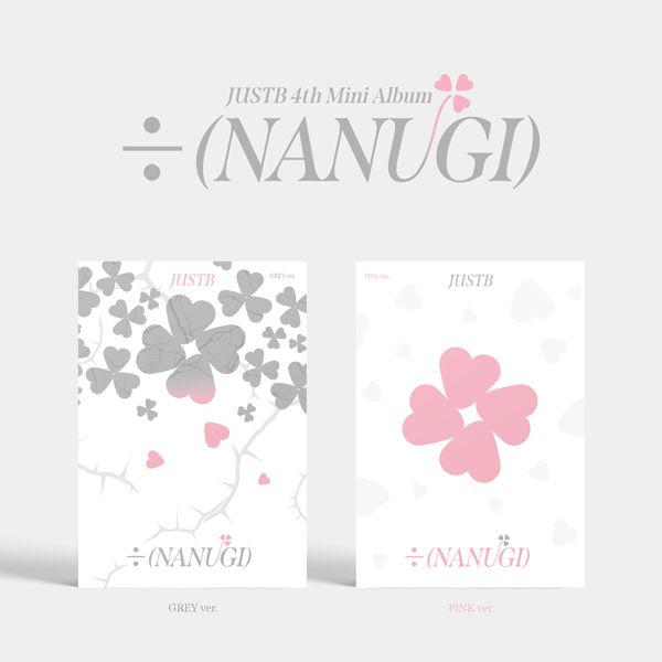 JUST B 4th Mini Album ÷ (NANUGI) - GREY / PINK Version