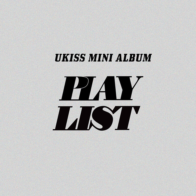 UKISS Mini Album PLAY LIST - A / B Version