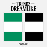 TRENDZ 4th Single Album DREAMLIKE - DREAM / LIKE Version