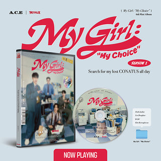 A.C.E 6th Mini Album My Girl : “My Choice” - My Girl Season 1 Version