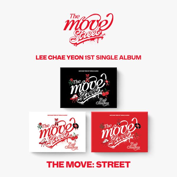 Lee Chae Yeon 1st Single Album The Move : Street (POCA Ver.) - Warm Up / Jump Up / Spin Up Version