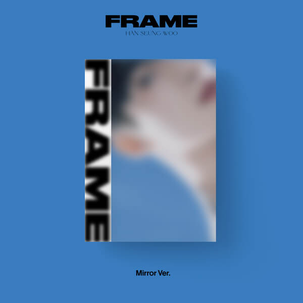 Han Seung Woo 3rd Mini Album FRAME - Mirror Version