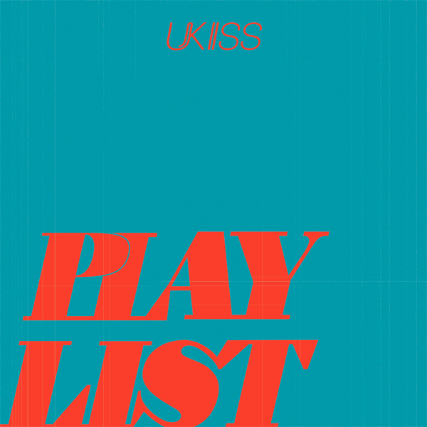 UKISS Mini Album PLAY LIST - A-SIDE Version