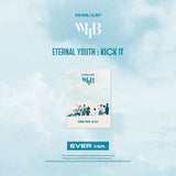 WHIB 2nd Single Album ETERNAL YOUTH : KICK IT - EVER MUSIC Album Version