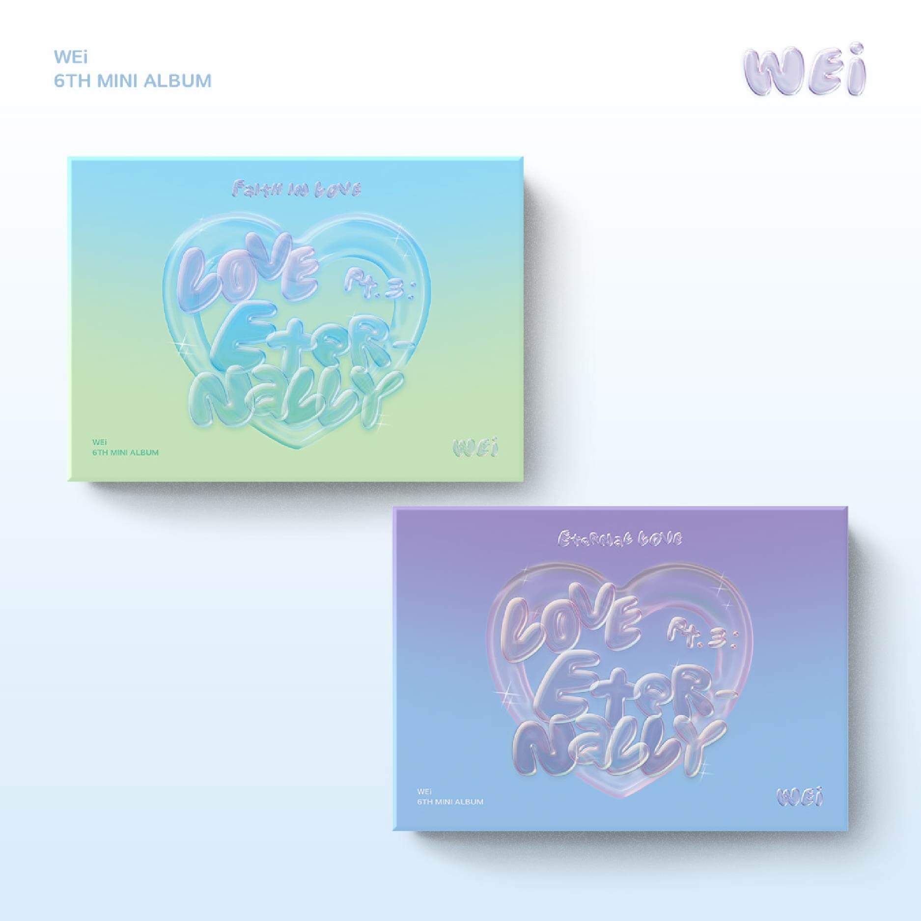 WEi 6th Mini Album Love Pt.3: Eternally (POCA Ver.) - Faith in love / Eternal love Version