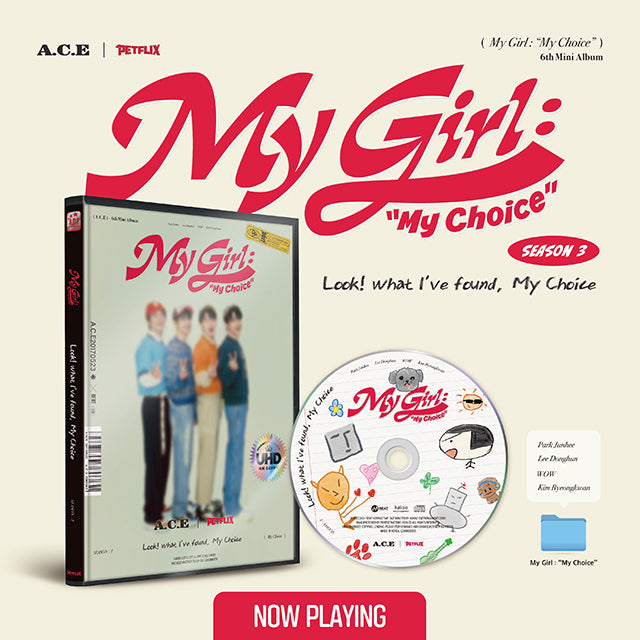 A.C.E 6th Mini Album My Girl : “My Choice” - My Girl Season 3 Version