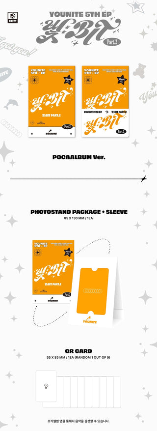 YOUNITE 5th Mini Album 빛 : BIT Part.2 POCA Version Inclusions Photo Stand Package Sleeve QR Card