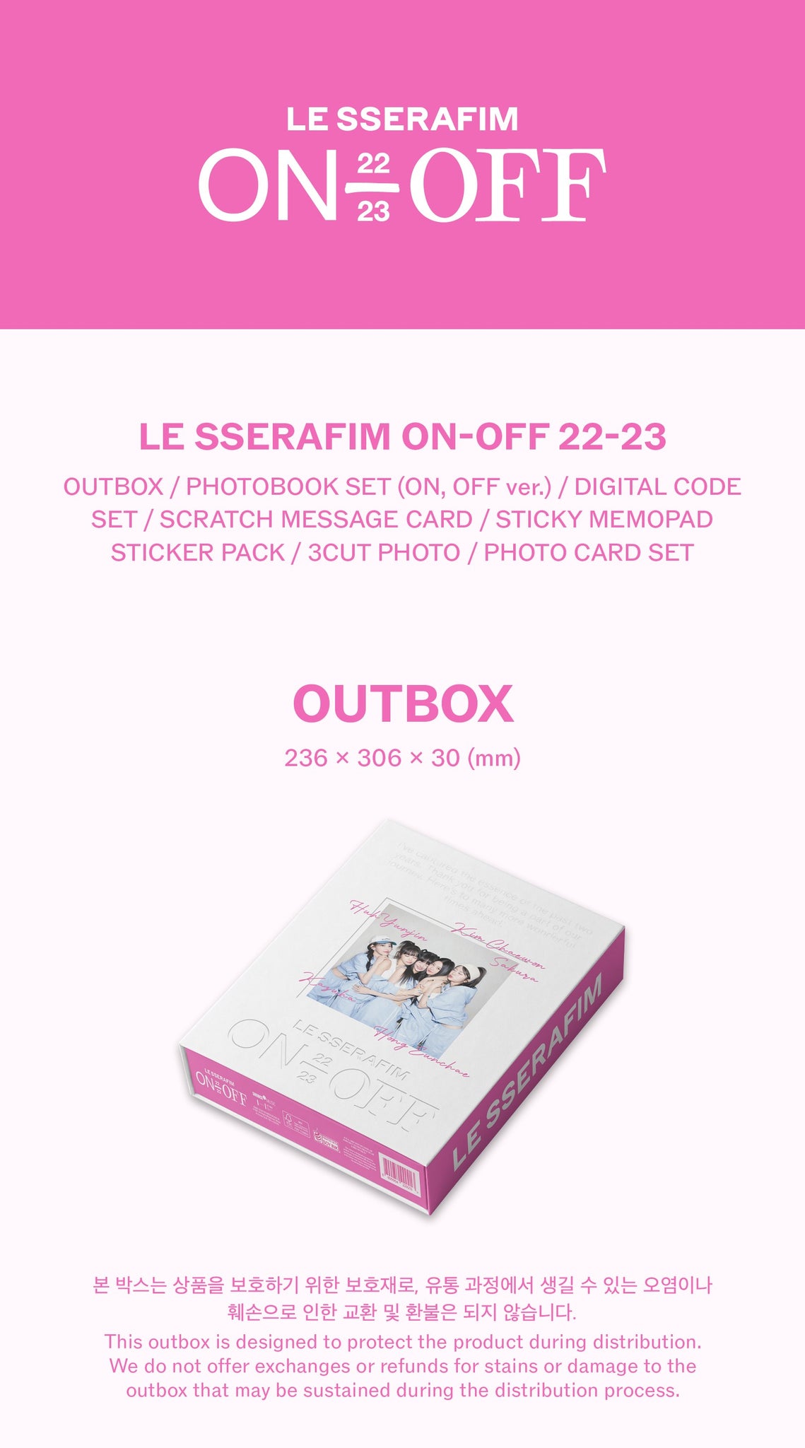 LE SSERAFIM 'ON-OFF 22-23' Inclusions: Out Box