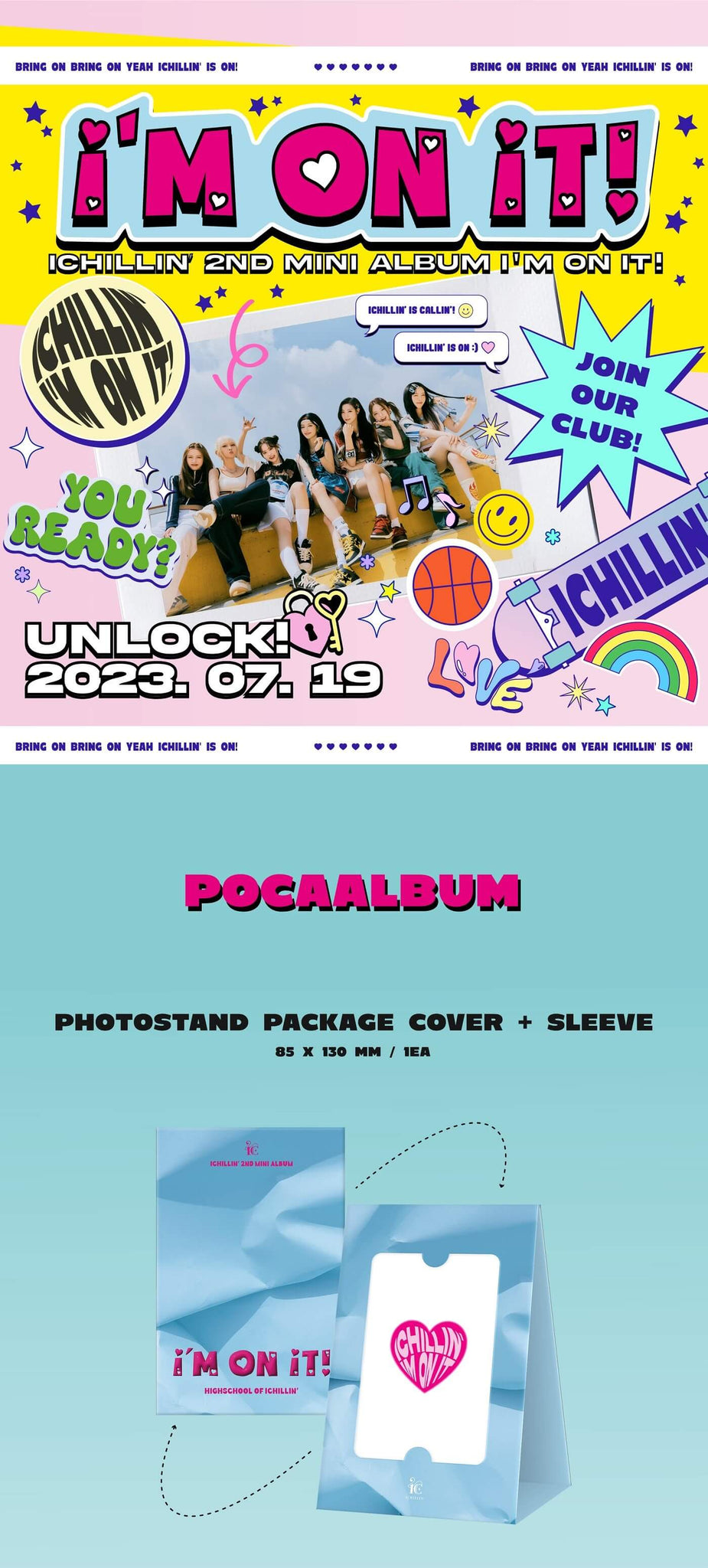 ICHILLIN' 2nd Mini Album I'M ON IT! - POCA Version Inclusions Photostand Package Cover + Sleeve