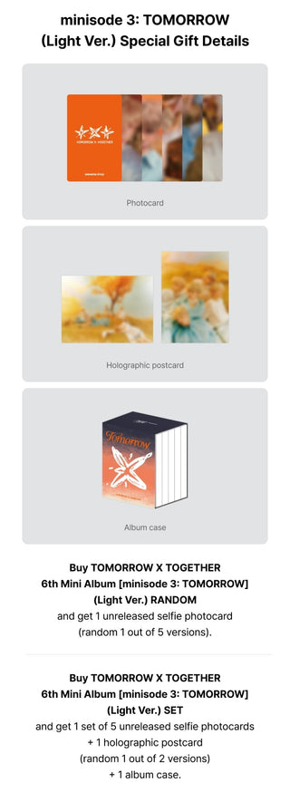 TXT 6th Mini Album minisode 3: TOMORROW - Light Version Weverse Pre-order Benefits Selfie Photocard, Holographic Postcard, Album Case