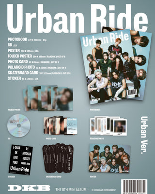 DKB 8th Mini Album Urban Ride - Urban Version Inclusions: Photobook, CD, Folded Poster, Photocard, Polaroid Photo, Skateboard Card, Stickers, 1st Only Poster