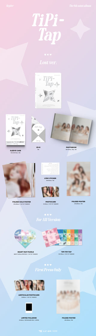 Kep1er 6th Mini Album TIPI-TAP Inclusions: Sleeve Case, Photobook, CD, Lyric Stickers, Folded Solo Poster, Photocard, Folded Poster, Heart Map Puzzle, TIPI-TIPI-TAP, 1st Press Only Lenticular Photocard, Folded Poster, Limited Polaroid