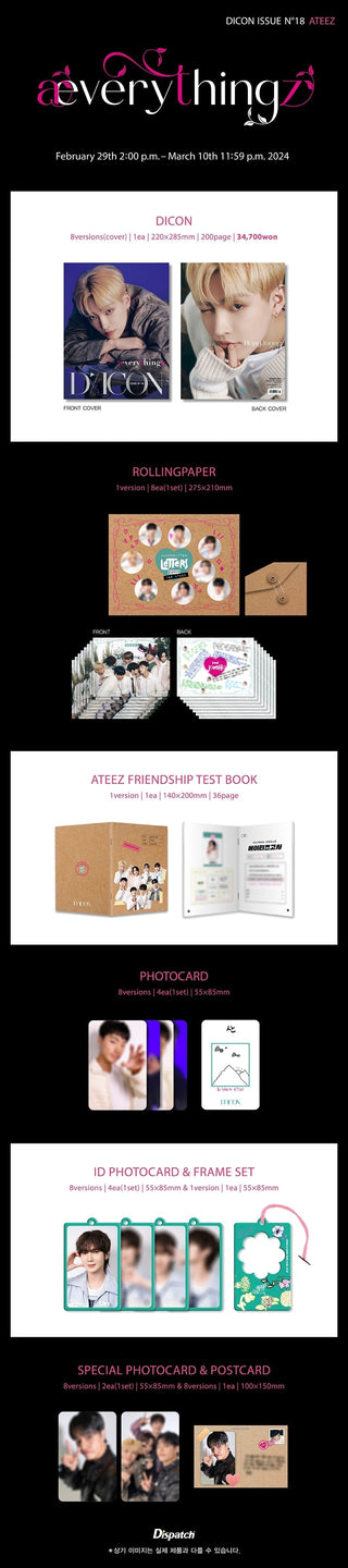 DICON ISSUE N°18 ATEEZ : æverythingz Inclusions DICON, Rolling Paper, ATEEZ Friendship Test Book, Photocard Set, ID Photocard Set & Frame, Special Photocard Set, Postcard