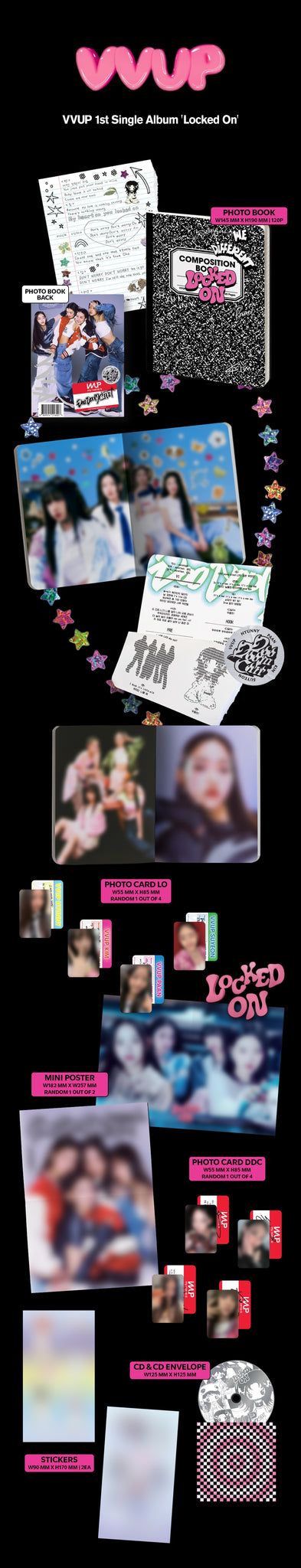 VVUP 1st Single Album Locked On Inclusions: Photobook, CD & Envelope, Photocard LO, Photocard DDC, Mini Poster, Stickers