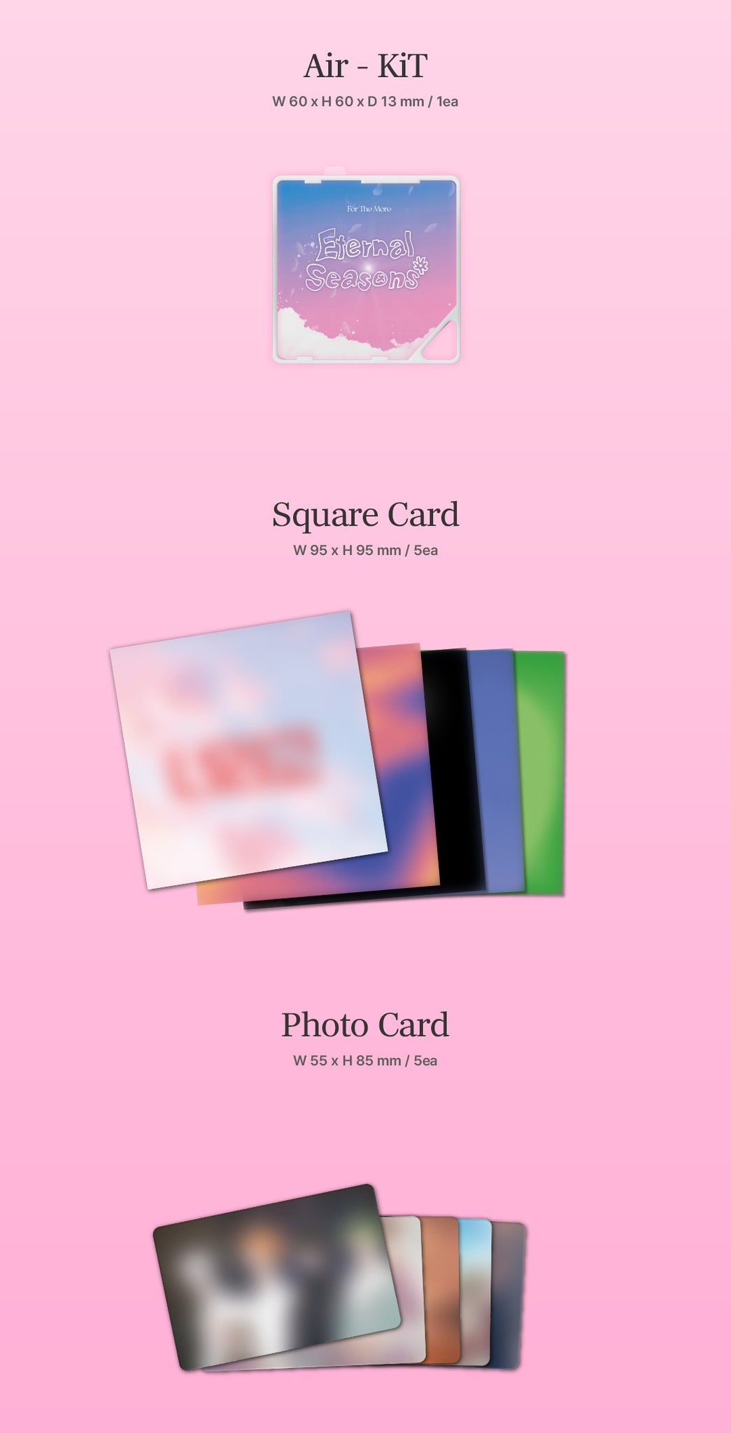 For The More 1st EP Album Eternal Seasons - KiT Version Inclusions: AiR-KiT, Square Card Set, Photocard Set