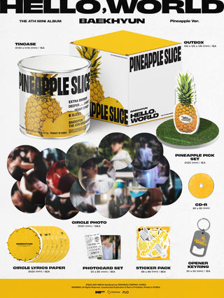 Baekhyun (EXO) 4th Mini Album Hello,World - Pineapple Version Inclusions: Out Box, Tin Case, Pineapple Pick Set, Mini CD, Circle Photo Set, Circle Lyrics Paper Set, Photocard Set, Sticker Pack, Opener Keyring