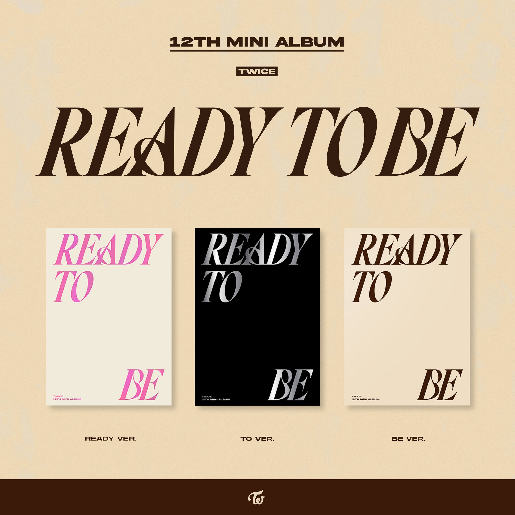 TWICE 12th Mini Album READY TO BE - READY + TO + BE Version