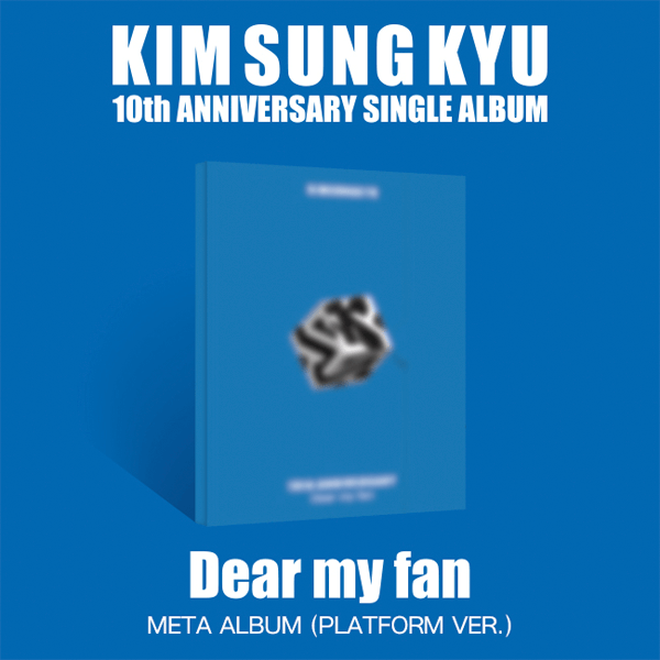 Kim Sung Kyu 10th Anniversary Single Album Dear my fan - Platform Version