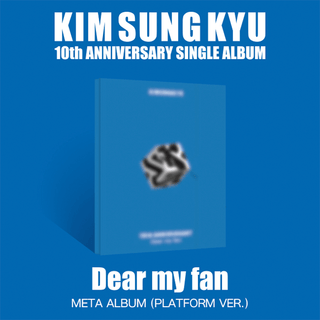 Kim Sung Kyu 10th Anniversary Single Album Dear my fan - Platform Version