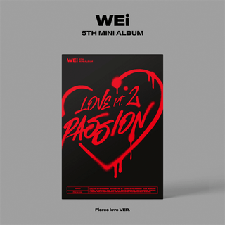 WEi 5th Mini Album Love Pt.2 : Passion - Fierce love Version