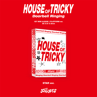 xikers HOUSE OF TRICKY : Doorbell Ringing (Platform Ver.) - STAR Version 