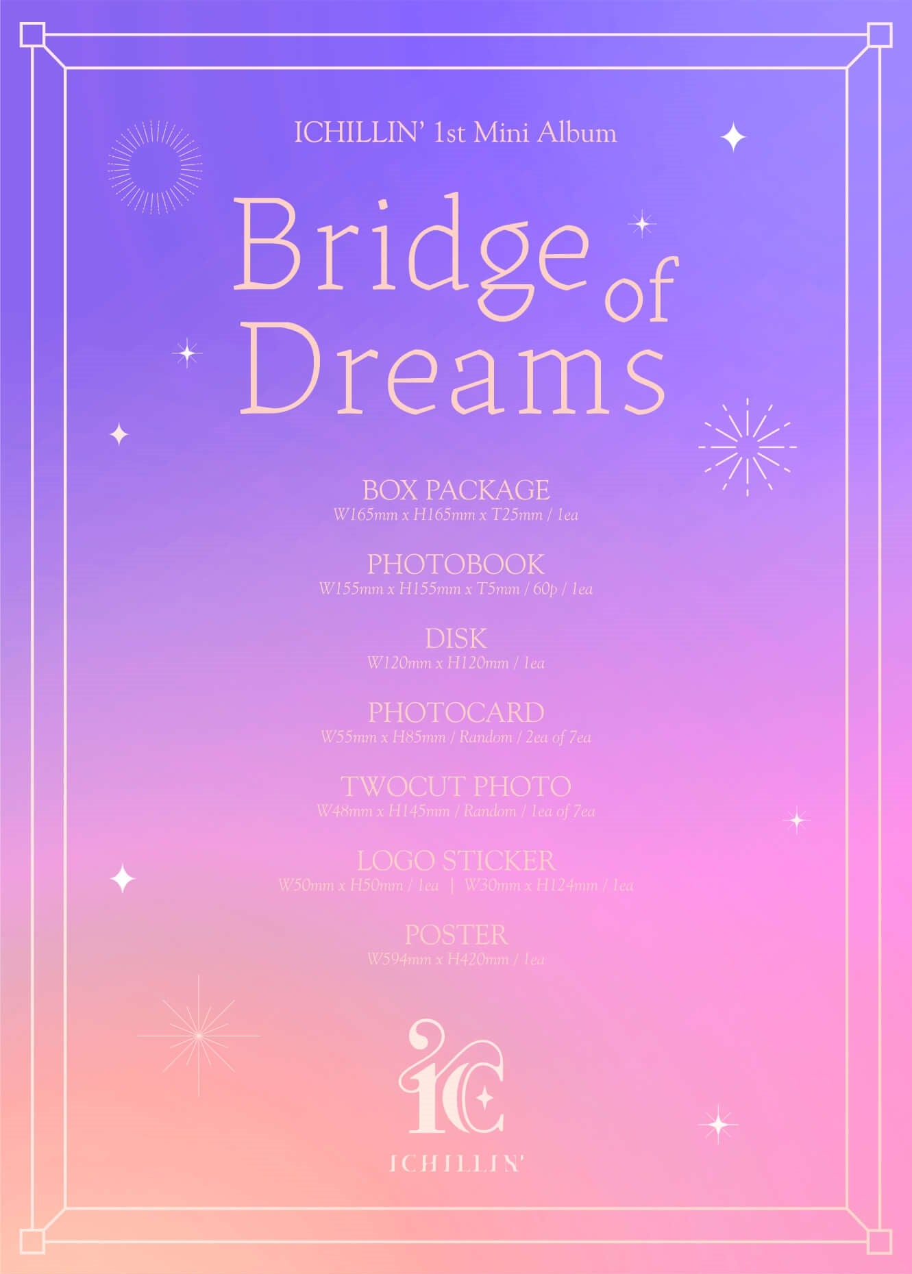 ICHILLIN' 1st Mini Album Bridge of Dream Inclusions Album Info