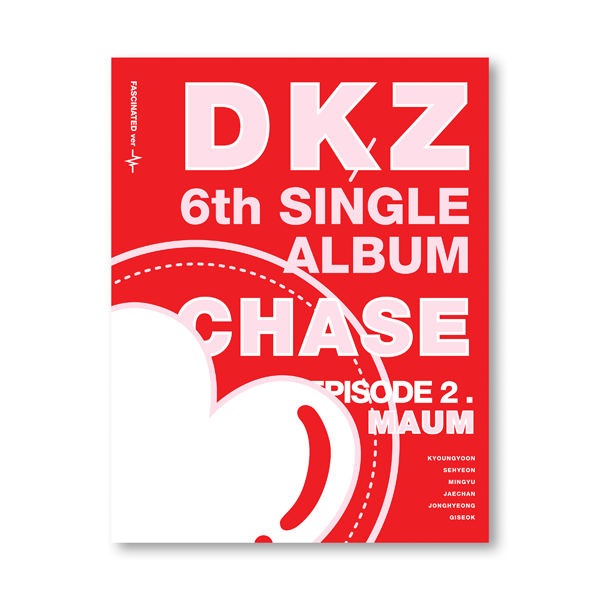DKZ 6th Single Album CHASE EPISODE 2. MAUM - FASCINATED Version