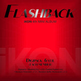 iKON 4th Mini Album FLASHBACK (Digipack Version)